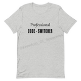 Professional Code-Switcher Tee