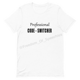 Professional Code-Switcher Tee